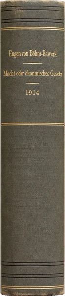 Eugen von Böhm-Bawerk, Macht oder ökonomisches Gesetz? (1914)