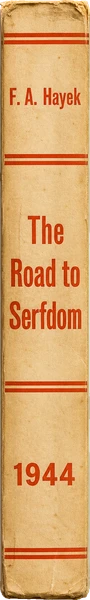 Friedrich August von Hayek, The Road to Serfdom: Text and Documents--The Definitive Edition (2007)