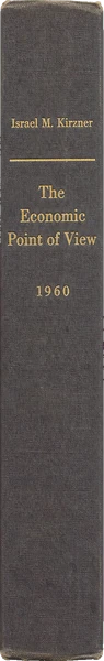 Israel M. Kirzner, The Economic Point of View: An Essay in the History of Economic Thought (1976)