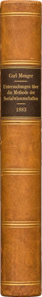 Carl Menger, Untersuchungen über die Methode der Socialwissenschaften, und der Politischen Oekonomie insbesondere (1883)