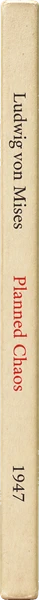 Ludwig von Mises, Planned Chaos (1951)